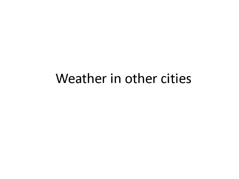 Weather in other cities